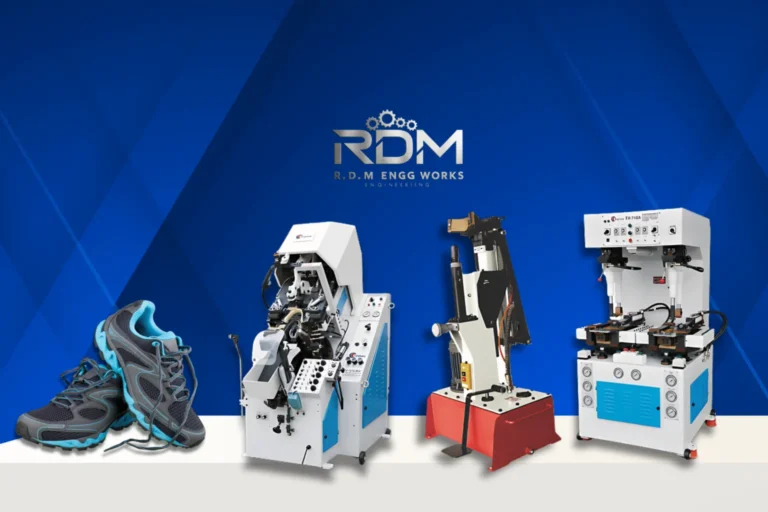 Complete Shoes Manufacturing Machine in Delhi – Advanced Footwear Machinery Solutions by RDM Engineering Works